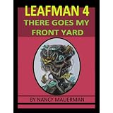 Anna's Dragon And Leafman: 4 There Goes My Front Yard