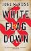 Books : White Flag Down