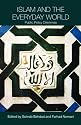 Islam and the Everyday World: Public Policy Dilemmas (Routledge Political Economy of the Middle East Adn North Africa)