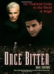 Once Bitten: An Unofficial Guide to t...