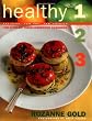 Healthy 1-2-3: The Ultimate Three-Ingredient Cookbook, Fat-Free, Low Fat, Low Calorie