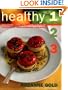 Healthy 1-2-3: The Ultimate Three-Ingredient Cookbook, Fat-Free, Low Fat, Low Calorie