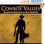 Cowboy Values: Recapturing What America Once Stood For