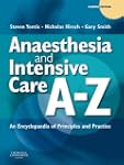 Anaesthesia and Intensive Care A-Z: A...