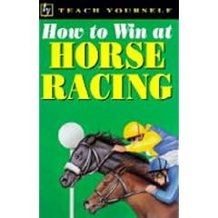 Teach Yourself : How to Win at Horse Racing