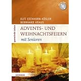 Advents- und Weihnachtsfeiern mit Seniorenvon "Elfi Eichhorn-K�sler"