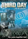 Third Day: Live in Concert - The Come Together Tour