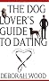The Dog Owner's Guide to Dating