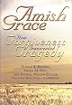Amish Grace: How Forgiveness Transcended Tragedy