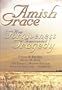 Amish Grace: How Forgiveness Transcended Tragedy