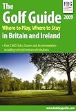 Golf Guide 2009: Where to Play, Where to Stay (Golf Guide)