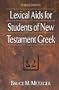 Lexical Aids for Students of New Testament Greek