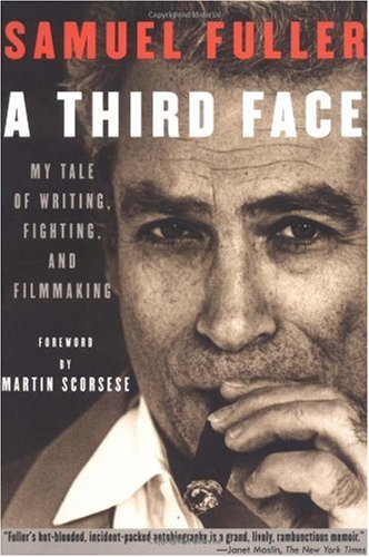 A Third Face: My Tale of Writing, Fighting and Filmmaking (Applause Books)