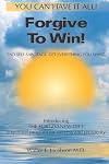 Forgive To Win!