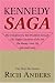 Kennedy Saga: The conspiracy to kill John F. Kennedy. The sloppy Execution of the Hit. The bloody Cover Up. And much more.