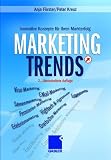 Marketing-Trends: Innovative Konzepte f&uuml;r Ihren Markterfolg - Anja F&ouml;rster, Peter Kreuz