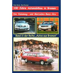 100 Jahre Automobilbau in Bremen, Die Hanomag- und Mercedes-Benz-�ra