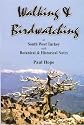 Walking and Birdwatching in South West Turkey, with botanical and historical notes