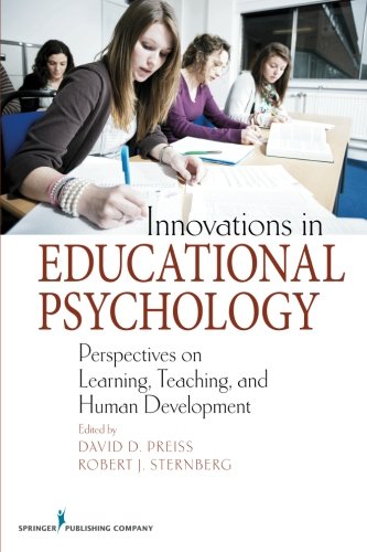 Innovations in Educational Psychology: Perspectives on Learning, Teaching, and Human Development