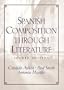 Spanish Composition Through Literature (4th Edition)