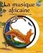La musique africaine : Timb�l�l� et la reine Lune (1CD audio)