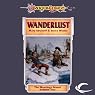 Wanderlust: Dragonlance: Meetings Sextet, Book 2