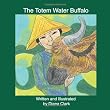 The Totem Water Buffalo