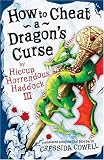 How to Cheat a Dragon's Curse (Heroic Misadventures of Hiccup Horrendous Haddock III)