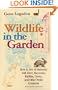 Wildlife in the Garden, Expanded Edition: How to Live in Harmony with Deer, Raccoons, Rabbits, Crows, and Other Pesky Creatures