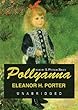 Pollyanna: Library Edition
