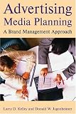 Advertising Media Planning: A Brand Management Approach
