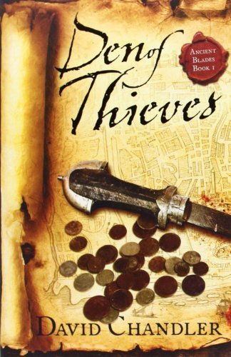 Den of Thieves (Ancient Blades Trilogy, Book 1) by Chandler, David (2011) Paperback