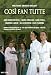 Mozart - Cosi fan Tutte / Biel, Hoglind, Tibell, Florimo, Linden, Severin, Ostman, Drottningholm Opera
