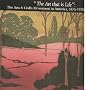 The Art That Is Life: The Arts and Crafts Movement in America 1875-1920