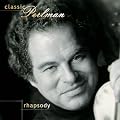 Classic Perlman: Rhapsody