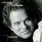 Classic Perlman: Rhapsody by William [composer] Walton, John [Film Composer] Williams, Ernest Chausson, Antonin Dvorak, and Johannes Brahms (Audio CD - 2002)