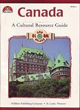 Canada: A Cultural Resource Guide (Our Global Village)