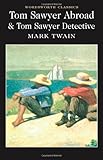 Tom Sawyer abroad ; and, Tom Sawyer, detective