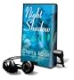 Night Shadow [With Earbuds]