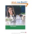 Gebrauchsanleitung Gast: G�ste begeistern, geschickt verkaufen