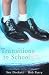 Transitions to School: Perceptions, Expectations and Experiences