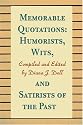 Memorable Quotations: Humorists, Wits, and Satirists of the Past