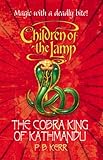 The Cobra King of Kathmandu (Children of the Lamp)-