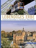 Produkt-Bild: Lebendiges Erbe: Kulturlandschaften in Nordrhein-Westfalen