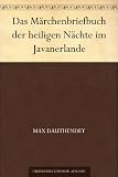 Das M�rchenbriefbuch der heiligen N�chte im Javanerlande