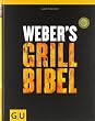 Weber's Grillbibel (GU Weber Grillen)