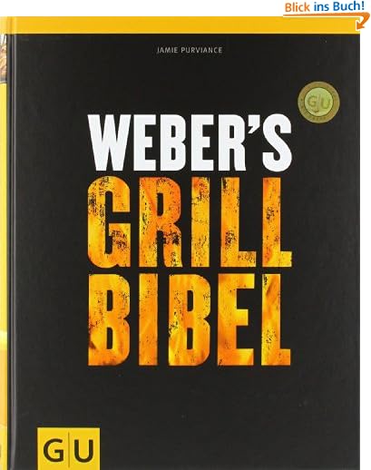 Weber's Grillbibel (GU Weber Grillen)