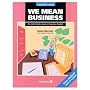 We Mean Business: Students' Book: Elementary Course in Business English