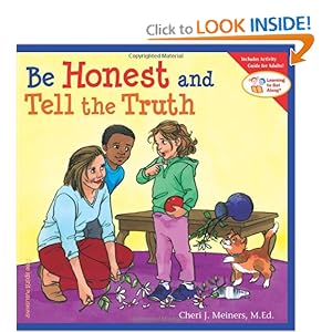 Be Honest and Tell the Truth (Learning to Get Along): Cheri J. Meiners M.Ed.: 9781575422589: Amazon.com: Books