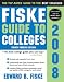 Fiske Guide to Colleges 2008 (Fiske Guide to Colleges)